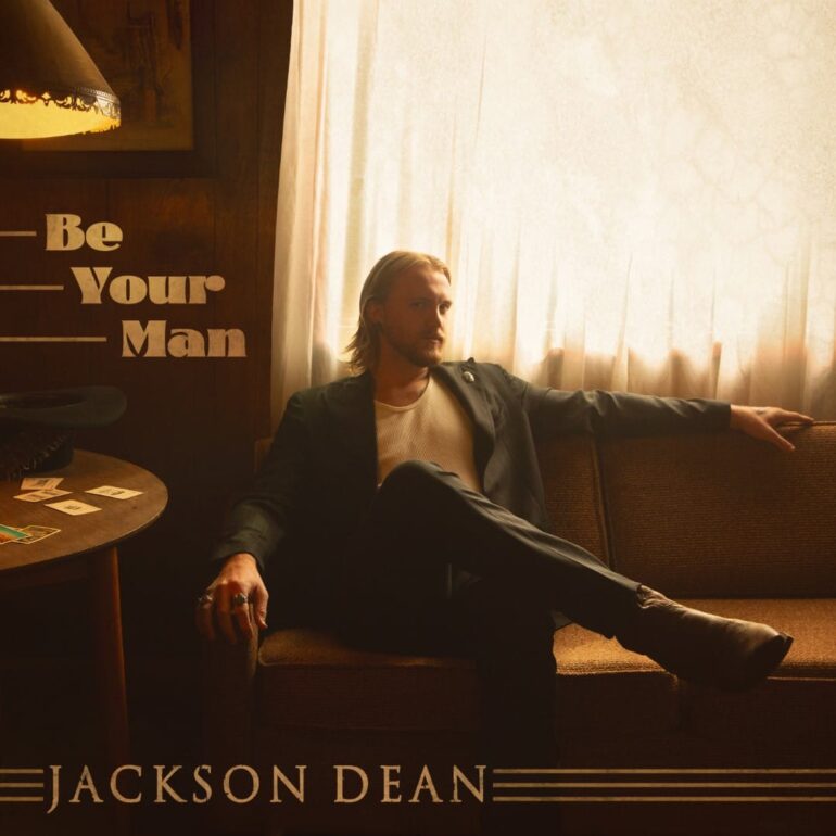 Jackson Dean Returns to the UK with Headline Tour and New Single “Be Your Man”