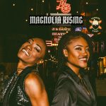 “We’re Betting On Ourselves”: How Magnolia Rising Found A Second Beginning